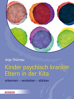 cover image of Kinder psychisch kranker Eltern in der Kita